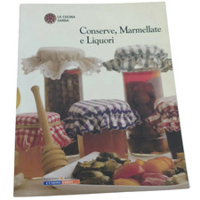CUCINA DI SARDEGNA CONSERVE MARMELLATE LIQUORI LIBRO RICETTE SARDE TRADIZIONALI