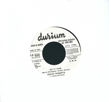 DISCO 45 GIRI   ROCKY ROBERTS / GINO PAOLI – DO IT NOW / NON SI VIVE IN SILENZIO