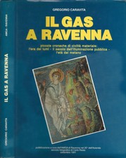 Il gas a Ravenna. Piccole cronache di civiltà materiale: l'era dei lumi - il sec