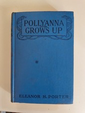Pollyanna Grows Up Eleanor H
