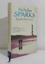 I117776 Nicholas Sparks - Il posto che cercavo - Frassinelli 2005