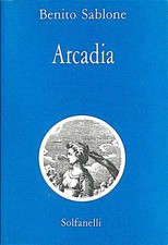 Benito SABLONE - ARCADIA -