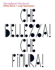 Che Bellezza! Che Finura