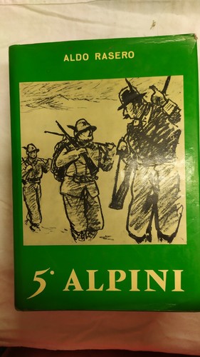 Aldo rasero alpini - 5°alpini, seconda