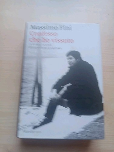 Confesso che vissuto - confesso,