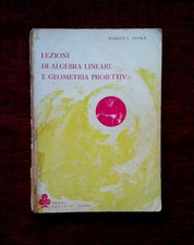 LEZIONI DI ALGEBRA LINEARE E GEOMETRIA PROIETTIVA Marius I. Stoka CELUP 1982