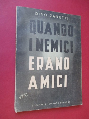 Dino zanetti quando - i, nemici