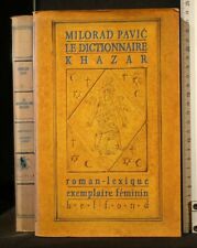 LE DICTIONNAIRE KHAZAR. Roman-lexique. Exemplaire féminin. Pavic. Belfond.