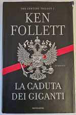 LA  CADUTA DEI GIGANTI - KEN FOLLET -  MONDADORI 2010