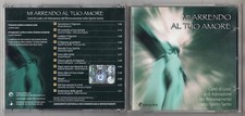Cd MI ARRENDO AL TUO AMORE Canti Del Rinnovamento Nello Spirito Santo RNS 2010