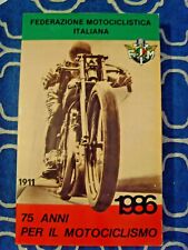 FEDERAZIONE MOTOCICLISTICA ITALIANA  Annuario 1986 - 75 anni per il Motociclismo