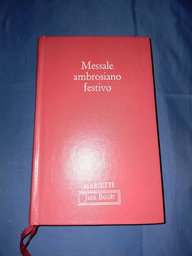 Messale ambrosiano festivo - ambrosiano,