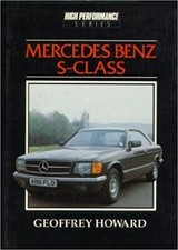 Mercedes Benz S-Class and the 190 16E, Geoffrey Howard, Excellent Book