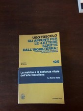 U. Foscolo, Appunti per le Lettere... dall' Inghilterra, La Nuova Italia 1975