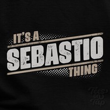 IT'S A SEBASTIO THING T-SHIRT