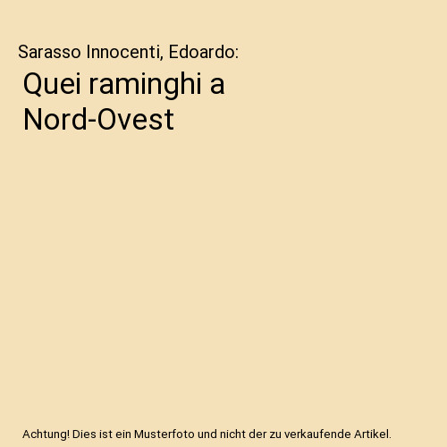 Quei raminghi nord ovest - raminghi, a