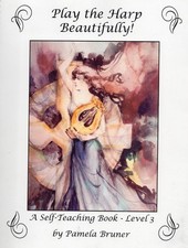 Suona l'arpa splendidamente livello 3 di Pamela Bruner