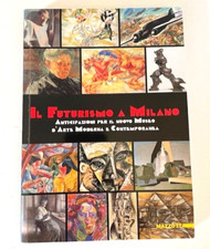 Il Futurismo a Milano