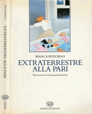 Extraterrestre alla pari. . Bianca Pitzorno. 1990. I ED.
