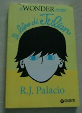 WONDER IL LIBRO DI JULIAN DI R.J. PALACIO GIUNTI 2017