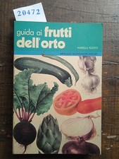 Guida ai frutti dell' orto -