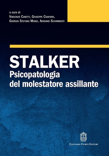 Stalker psicopatologia del - stalker.,