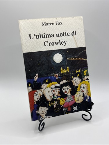 Ultima notte crowley - l'ultima,