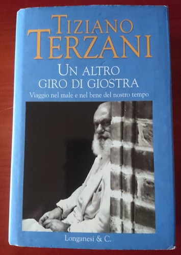 Tiziano terzani altro giro - tiziano,