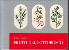 LZ- FRUTTI DEL SOTTOBOSCO - BRUNO AZZOLINI - MONAUNI --- 1974- C- ZFS97
