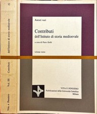 Contributi dell'Istituto di storia medioevale. Volume terzo di A. a. V. v.