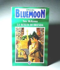 LA SCELTA DI BRENDA DI TATE MCKENNA SPECIAL BLUEMOON ROMANZO LIBRO (25)