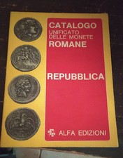 Catalogo Unificato Monete Romane - Repubblica - Alfa Edizioni 1991