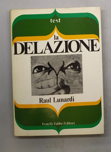 Delazione raul lunardi - delazione, di