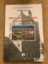 Giuseppe Gregori PER LA PRATO CHE VERRÀ idee proposte polemiche