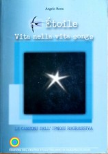 Etoile. Vita nella vita songs. Angelo Bona. Le canzoni dell'ipnosi regressiva.