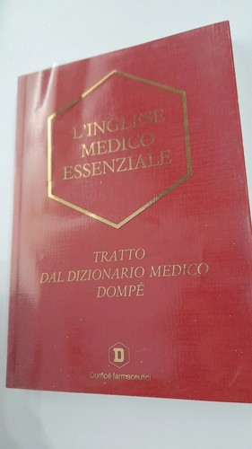 Inglese medico essenziale - l'inglese,