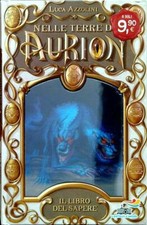 NELLE TERRE DI AURION. IL LIBRO DEL SAPERE AZZOLINI LUCA PIEMME 2014  RILEGATO