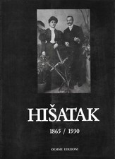 Hisatak, 1865 / 1930. Immagini e memorie: da album di famiglie armene tra Ottoce