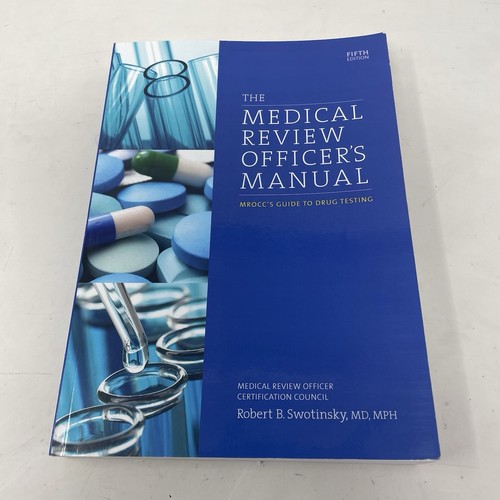 The medical review officer - the, officer's