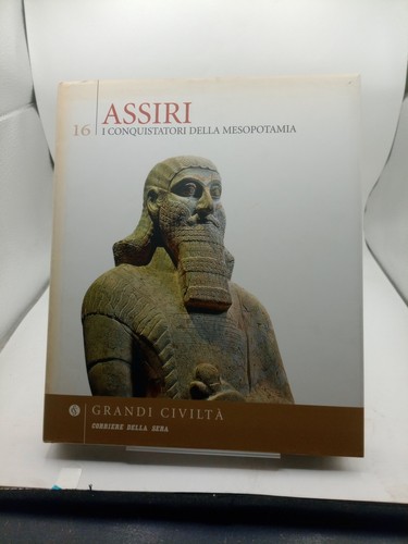 Assiri conquistatori della - assiri:,