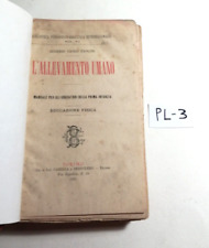 L' ALLEVAMENTO UMANO (MANUALE EDUCATORI PRIMA INFANZIA)-CAMILLA E BERTOLERO 1887