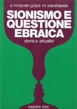 Moscato, A Taut..SIONISMO E QUESTIONE EBRAICA. STORIA E ATTUALITà