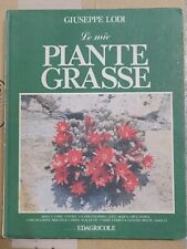Giuseppe Lodi LE MIE PIANTE GRASSE edagricole