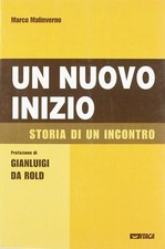 Un nuovo inizio. Storia di un