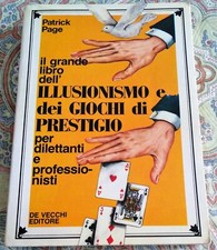 PATRICK PAGE - IL GRANDE LIBRO DELL'ILLUSIONISMO E DEI GIOCHI DI PRESTIGIO