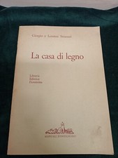 LIBRO LA CASA DI LEGNO STRAZZARI LIBRERIA EDITRICE FIORENTINA 1981