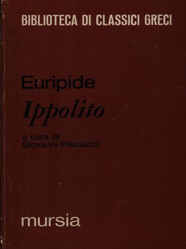 Ippolito euripide mursia 1972 - euripide,