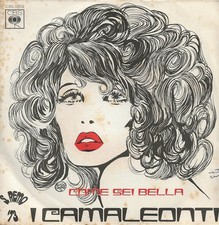 I Camaleonti: Come Sei Bella /