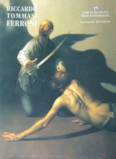 RICCARDO TOMMASI FERRONI AA.VV. GRAFICHE DELL'ARTIERE 2002  BROSSURA