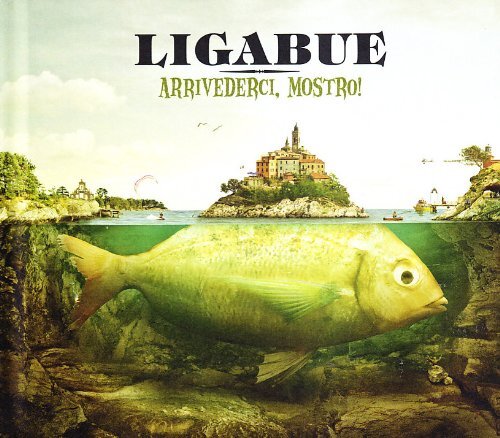 Ligabue arrivederci mostro - ligabue, mostro!